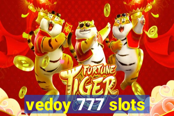 vedoy 777 slots